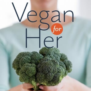 Vegan Mom Vegan for Her Book