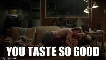 You Taste So Good