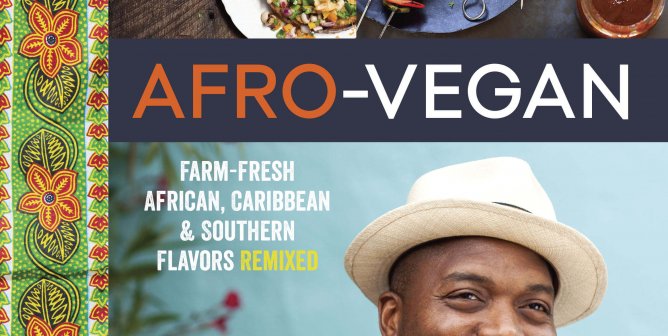 Afro-Vegan: The Next Greatest Food Fusion