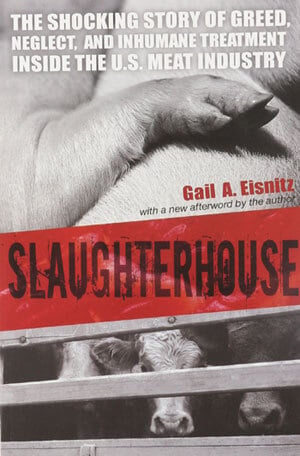 Slaughterhouse by Gail A. Eisnitz 