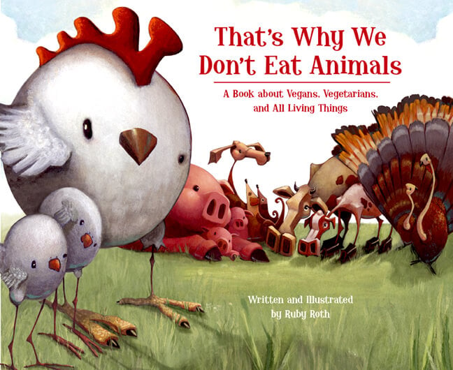 That's Why We Don't Eat Animals