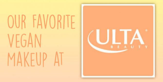 Check Out Our Favorite Vegan Products at Ulta Beauty