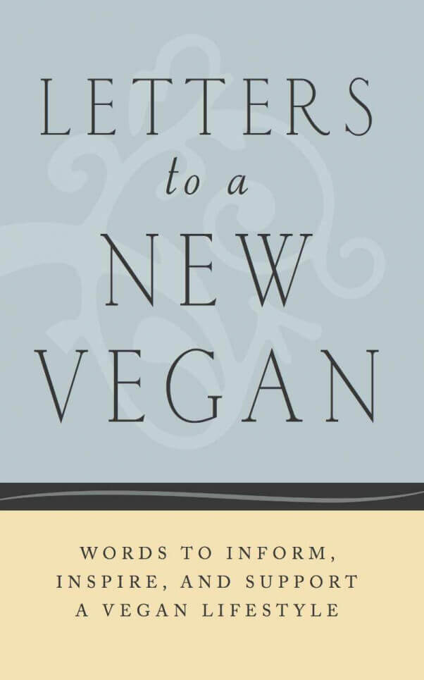 Letters to a New Vegan