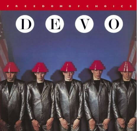 Devo "Freedom of Choice"