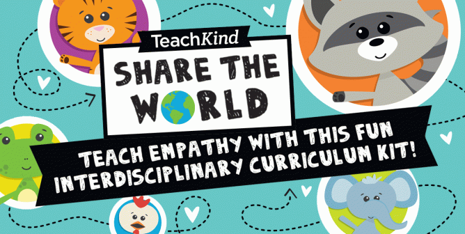 Teach Compassion With TeachKind’s ‘Share the World’