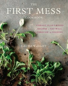 Cover of The First Mess Vegan Cookbook