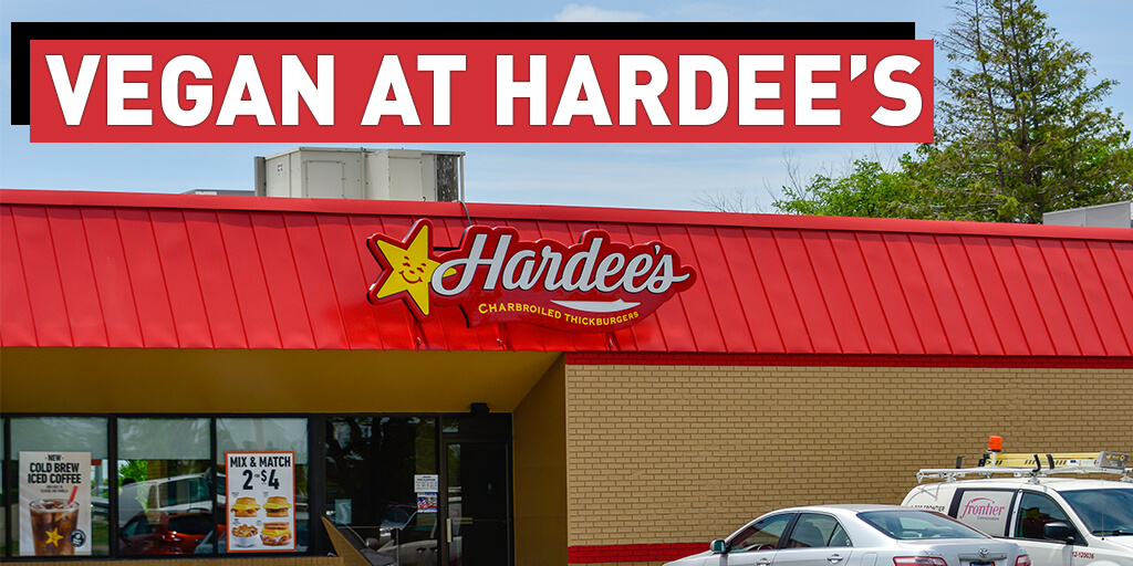 Eating Vegan at Hardee's Is Easy With Beyond Meat PETA