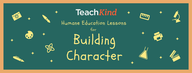 Humane Education Lessons for Building Character
