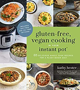 Kathy Hester cookbook Gluten-Free Cooking in Your Instant Pot