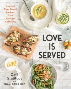 Love is Served cookbook by Cafe Gratitude