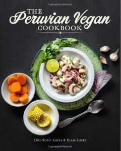 Cover of Peruvian Vegan Cookbook