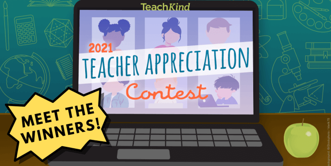 Meet the Winners of TeachKind’s 2021 Teacher Appreciation Contest