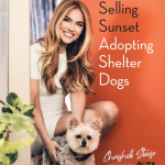 Selling Sunset Adopting Shelter Dogs Chrishell Stause