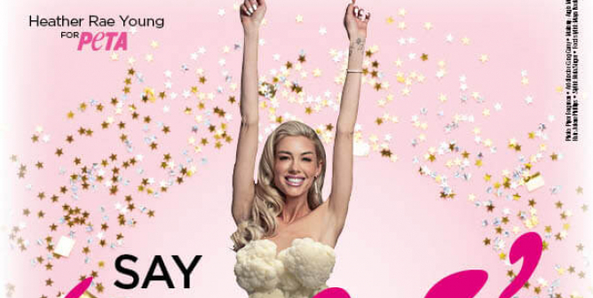 Heather Rae Young: Say ‘Yes’ To Vegan!