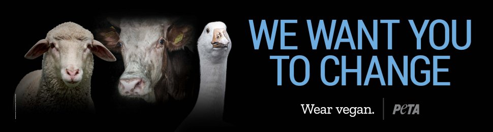 We Want You To Change. Wear Vegan. (Sheep, Cow, Goose)