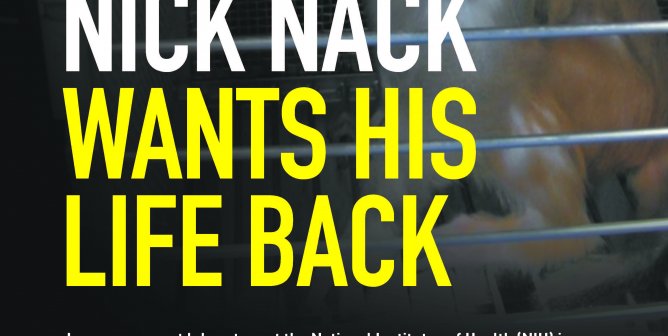 Nick Nack Wants His Life Back