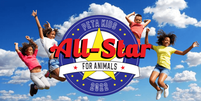 It’s PETA Kids’ All-Star for Animals Contest 2022—Vote Now!