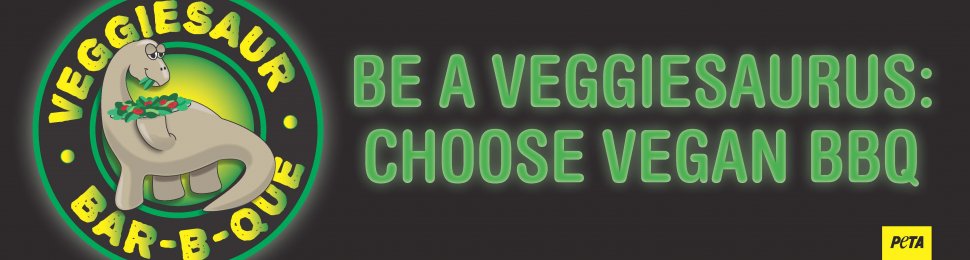 Be a Veggiesaurus: Choose Vegan BBQ