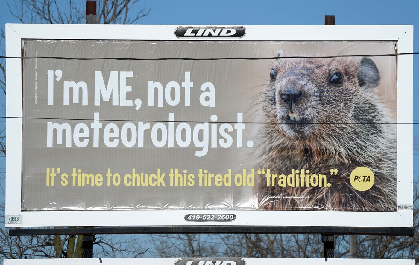 A billboard in Marion, Ohio with a photo of a groundhog reads: "I'm ME, not a meteorologist. It's time to chuck this tired old 'tradition.'"
