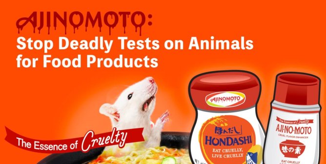 Ajinomoto: Stop Deadly Tests On Animals For Food Products.