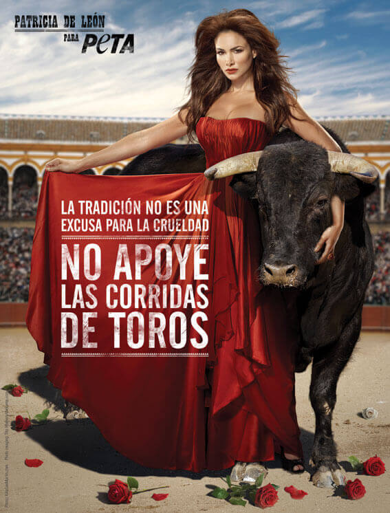 A digital photo composition of Patricia De Leon holding a red bullfighting sash and holding a bull, with text reading: "Tradition is not an excuse for cruelty. Don't support bullfighting." in Spanish.