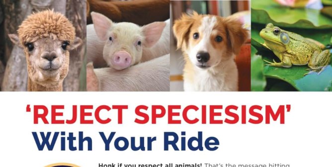 Reject Speciesism With Your Ride.