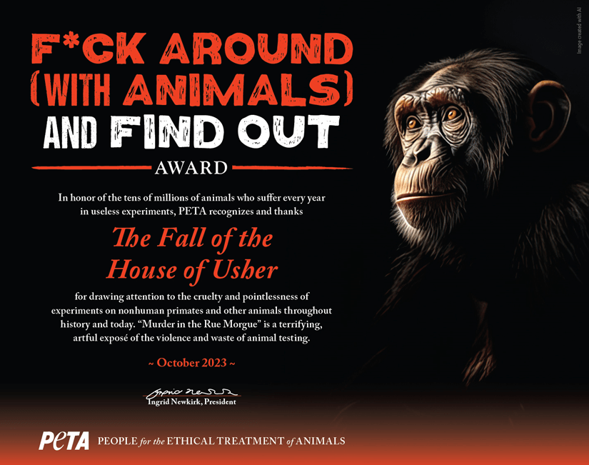 PETA's 'F*ck Around (With Animals) and Find Out' Award poster for 'The Fall of the House of Usher'