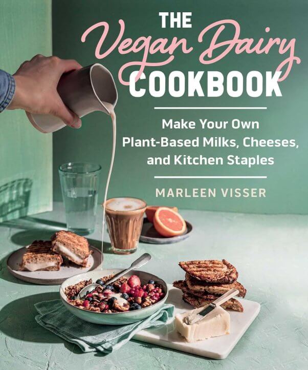 cookbook cover for "The Vegan Dairy Cookbook" by Marleen Visser