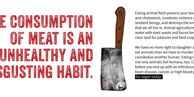 The Consumption Of Meat Is An Unhealthy And Disgusting Habit (Horizontal Reduced Text)