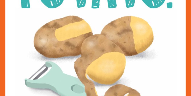 There’s More Than One Way To Peel A Potato.