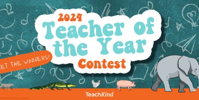 Text that reads 2024 Teacher of the Year Contest TeachKind Meet the Winners